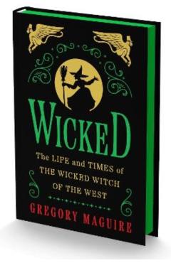 Wicked Collector's Edition: The Life and Times of the Wicked Witch of the West - Gregory Maguire
