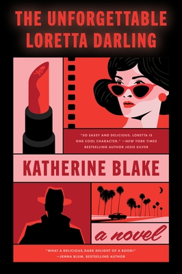 The Unforgettable Loretta Darling - Katherine Blake