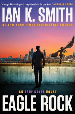 Eagle Rock: An Ashe Cayne Novel, Book 4 - Ian K. Smith