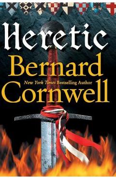 Coperta cărții 'Heretic - Bernard Cornwell'