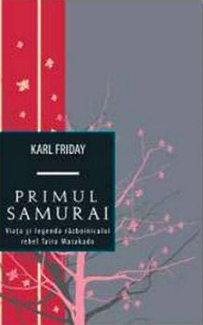 Primul samurai - Karl Friday