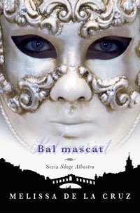 Bal mascat - Melissa De La Cruz
