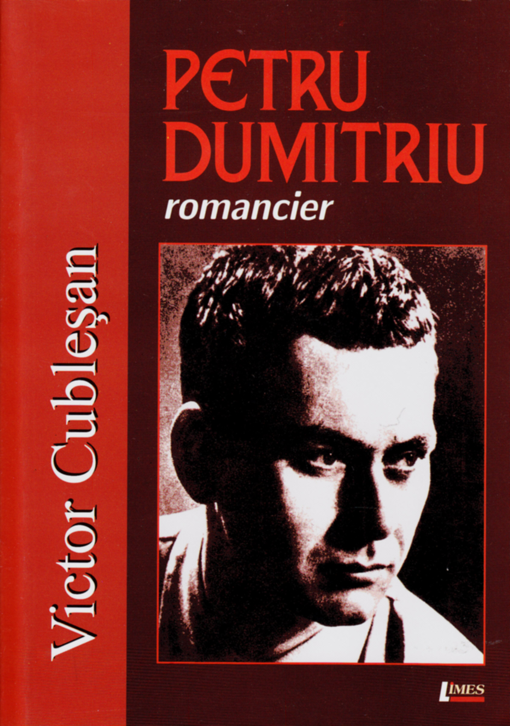 Petru Dumitriu, romancier - Victor Cublesan