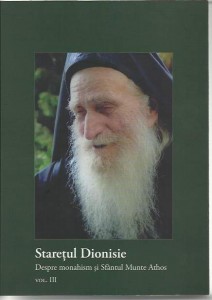 Despre monahism si Sfantul munte Athos - Staretul Dionisie
