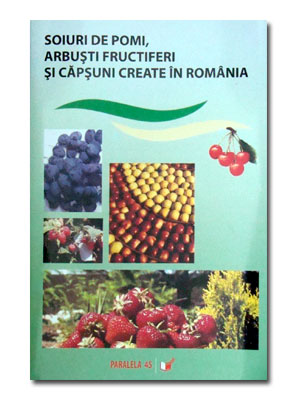 Soiuri de pomi, arbusti fructiferi si capsuni create in Romania