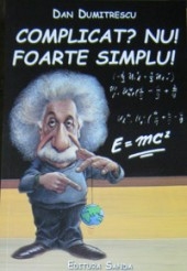 Coperta cărții 'Complicat? Nu! Foarte simplu! - Dan Dumitrecscu'