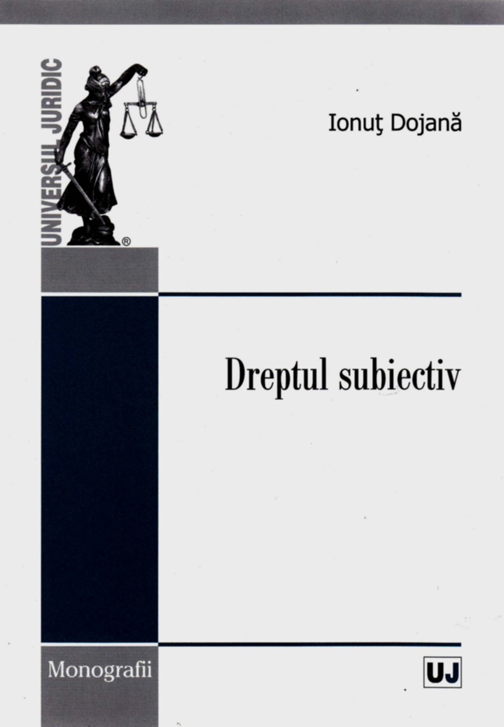 Dreptul subiectiv - Ionut Dojana