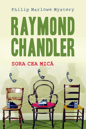 Sora cea mica - Raymond Chandler