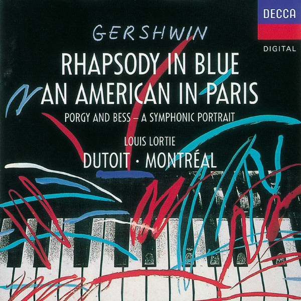 CD Gershwin - Rhapsody in blue, An American in Paris, Porgy and Bess-A symphonic portrait - Charles Dutoit
