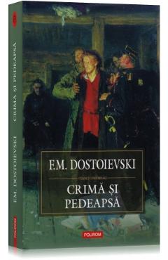 Coperta cărții 'Crima si pedeapsa - F.M. Dostoievski'