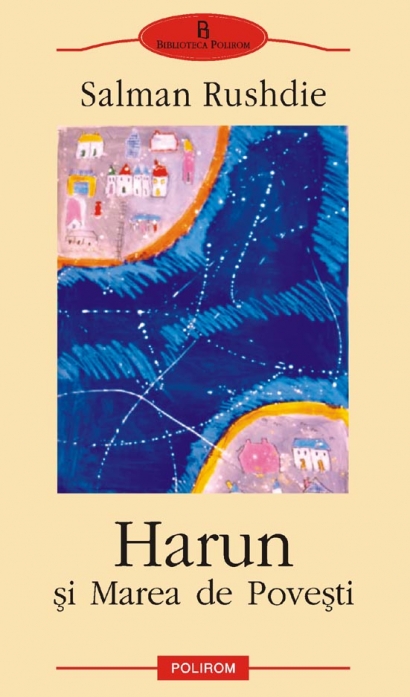 Harun si marea de povesti - Salman Rushdie