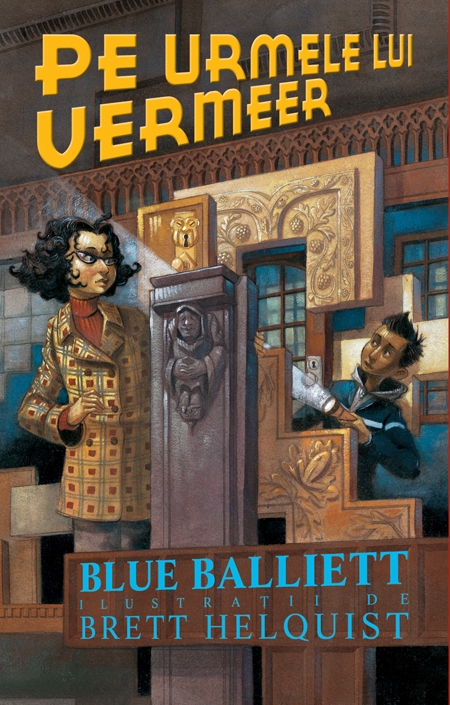 Pe urmele lui Vermeer - Blue Balliett
