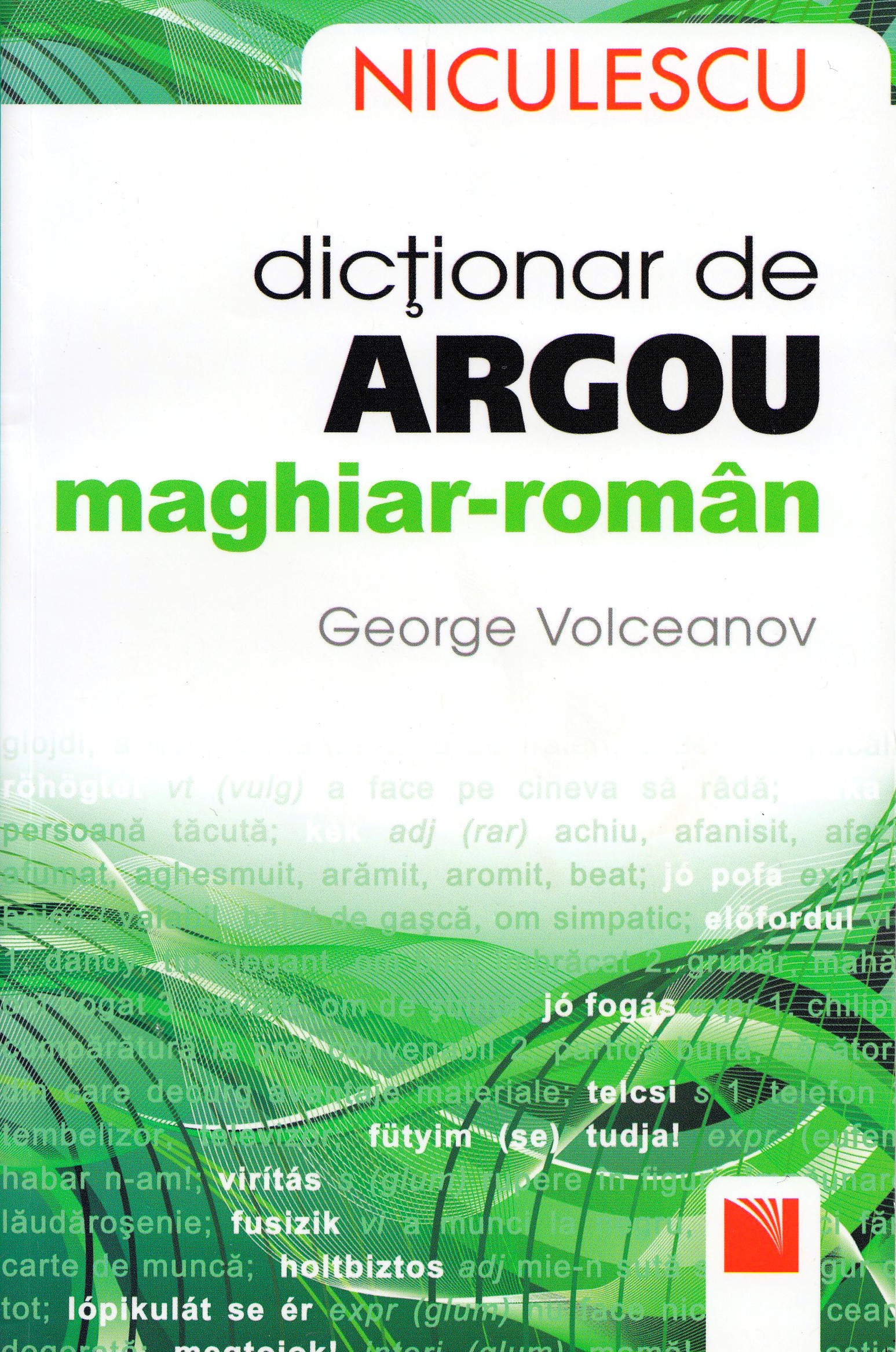 Dictionar de argou maghiar-roman - George Volceanov