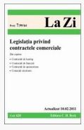 Coperta cărții 'Legislatia privind contractele comerciale act. 10.02.2011'