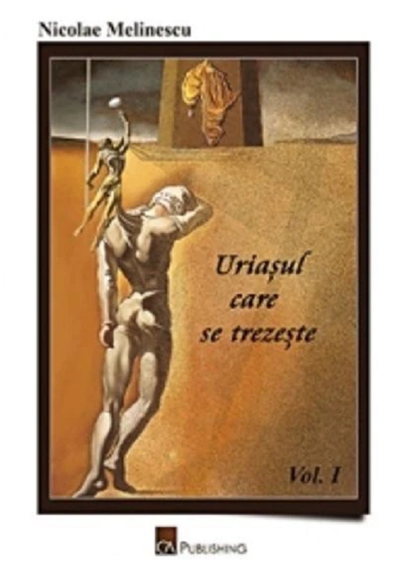 Uriasul care se trezeste vol. 1 - Nicolae Melinescu