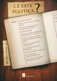 Coperta cărții 'Ce este politica? - Adrian Leftwich'