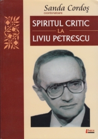 Spiritul critic la Liviu Petrescu - Sanda Cordos