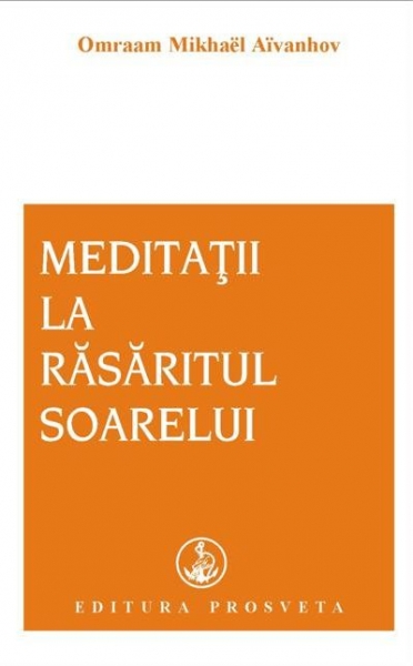 Coperta cărții 'Meditatii la rasaritul soarelui - Omraam Mikhael Aivanhov'