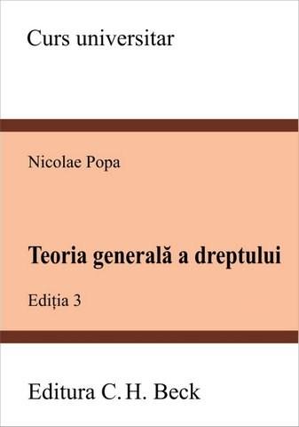 Coperta cărții 'Teoria generala a dreptului ed. 3 - Nicolae Popa, Mihail-Constantin Eremia'