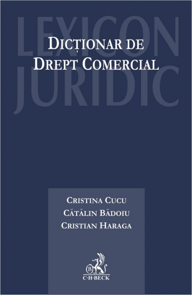 Dictionar de drept comercial - Cristina Cucu, Catalin Badoiu