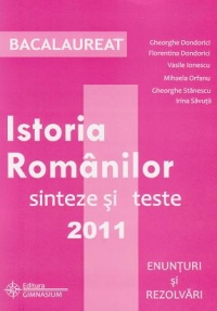 Coperta cărții 'Bac 2011 istoria romanilor sinteze si teste - Gheorghe Dondorici'