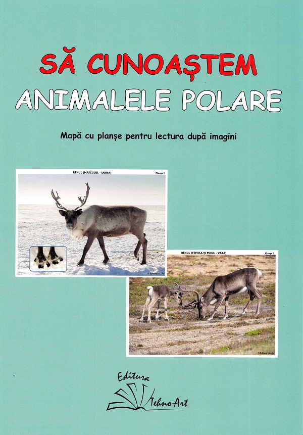 Sa cunoastem animalele polare - Daniela Dosa