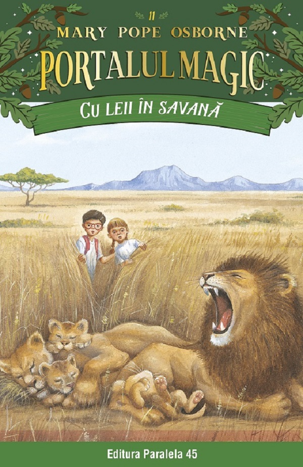 Portalul magic 11: Cu leii in savana Ed.4 - Mary Pope Osborne