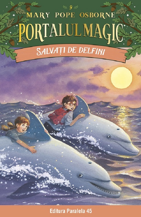 Portalul magic 9: Salvati de delfini Ed.4 - Mary Pope Osborne