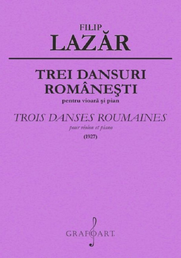 Trei dansuri romanesti pentru vioara si pian - Filip Lazar