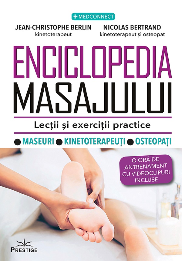 Enciclopedia masajului. Lectii si exercitii practice - Jean-Christophe Berlin, Nicolas Bertrand