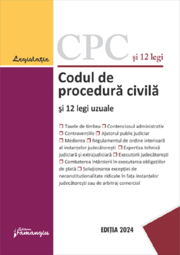 Codul de procedura civila si 12 legi uzuale Act.25 ianuarie 2024