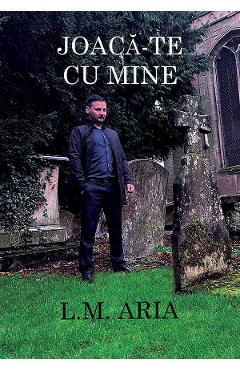 Poza produsului Joaca-te cu mine - L.M. Aria