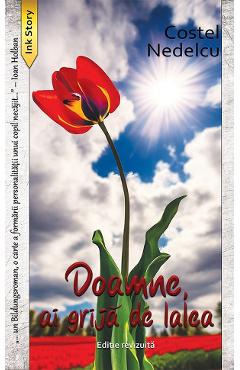 Poza produsului Doamne, ai grija de lalea - Costel Nedelcu