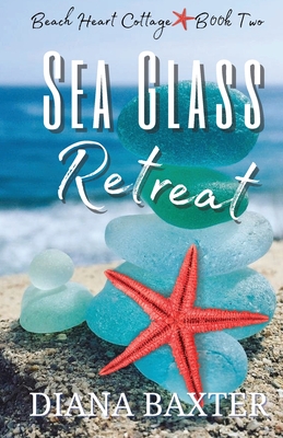 Sea Glass Retreat - Diana L. Baxter