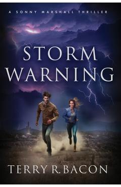 Coperta cărții 'Storm Warning - Terry R. Bacon'