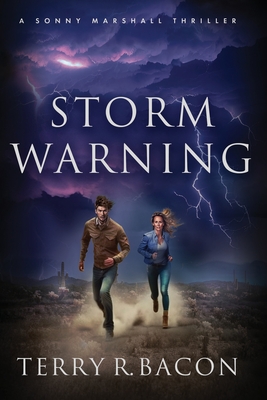 Coperta cărții 'Storm Warning - Terry R. Bacon'