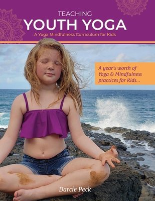 Coperta cărții 'Teaching Youth Yoga - Darcie E. Peck'