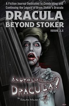 Poza produsului Dracula Beyond Stoker Issue 2.5: Another Dracula? - Ralph Milne Farley