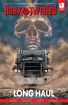 Storm King Comics Dark & Twisted: Long Haul - Cullen Bunn