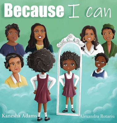 Because I Can - Kanesha Z. Adams