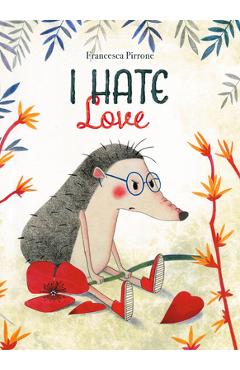 Coperta cărții 'I Hate Love - Francesca Pirrone'