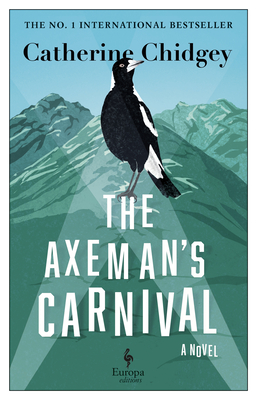 The Axeman's Carnival - Catherine Chidgey