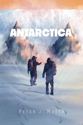 Antarctica - Peter J. Motta