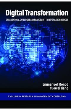 Coperta cărții 'Digital Transformation: Organizational Challenges and Management Transformation Methods - Emmanuel Monod'