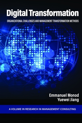 Coperta cărții 'Digital Transformation: Organizational Challenges and Management Transformation Methods - Emmanuel Monod'
