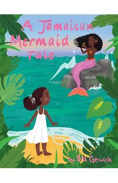 Coperta cărții 'A Jamaican Mermaid Tale - Bill Gerwick'