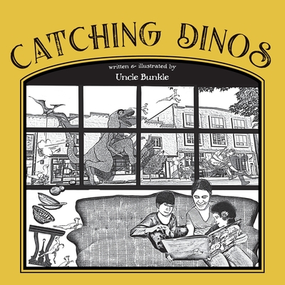 Catching Dinos - Uncle Bunkle