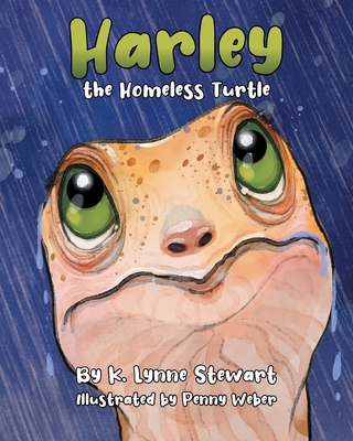 Harley the Homeless Turtle - K. Lynne Stewart