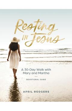 Poza produsului Resting in Jesus - April Rodgers