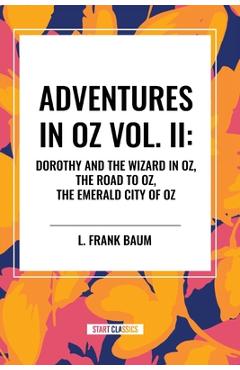 Coperta cărții 'Adventures in Oz: Dorothy and the Wizard in Oz - L. Frank Baum'